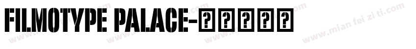 Filmotype Palace字体转换